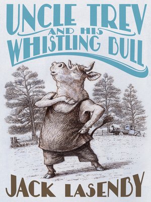 cover image of Uncle Trev and the Whistling Bull